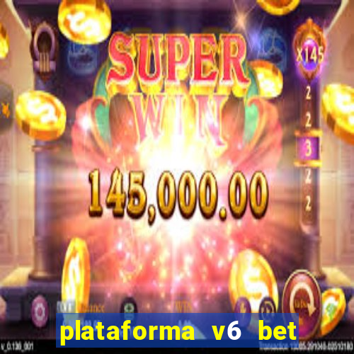 plataforma v6 bet paga mesmo